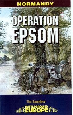 Cover: 9780850529548 | Operation Epsom | Tim Saunders | Taschenbuch | Kartoniert / Broschiert