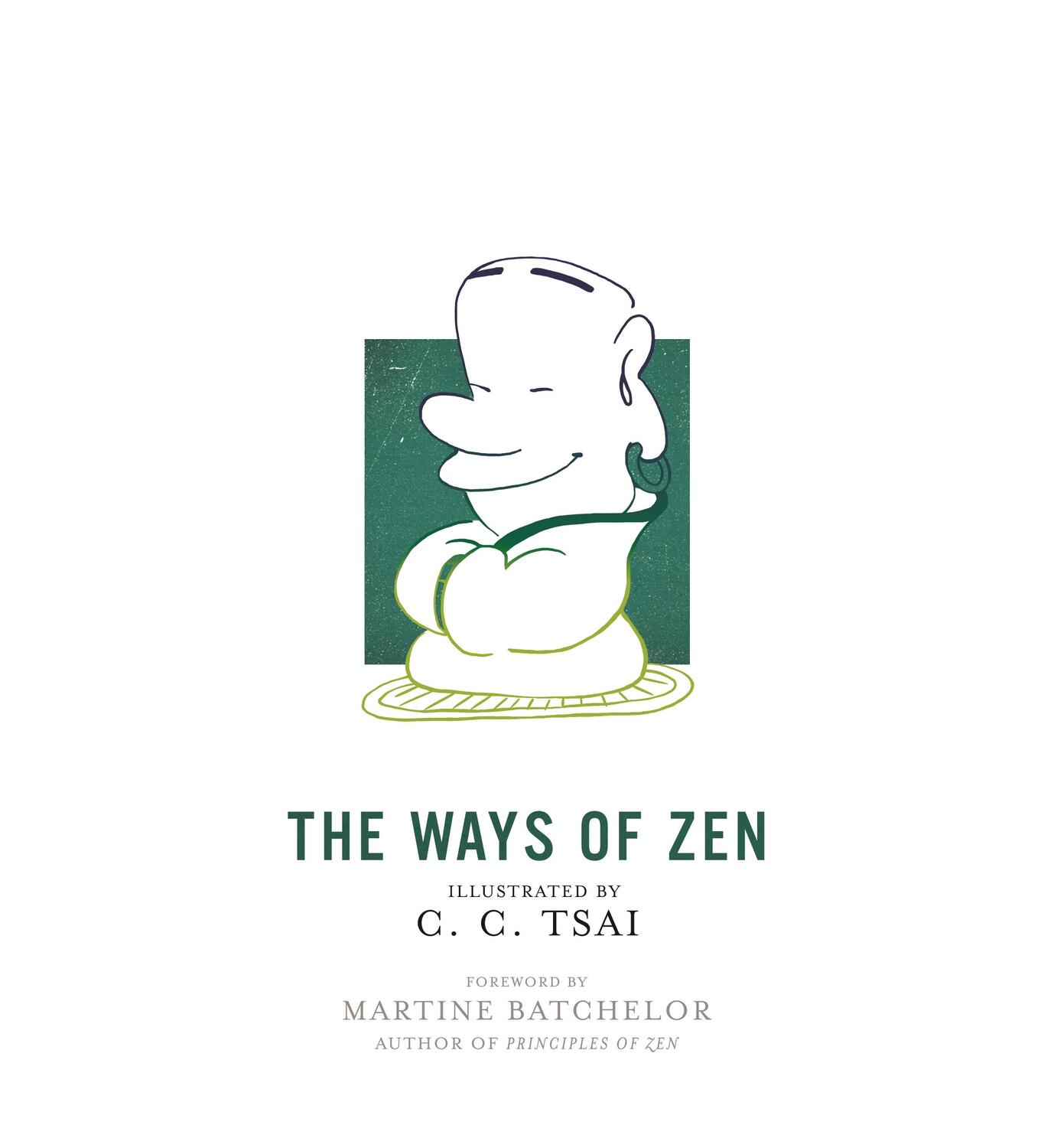 Cover: 9780691179766 | The Ways of Zen | C. C. Tsai | Taschenbuch | Kartoniert / Broschiert