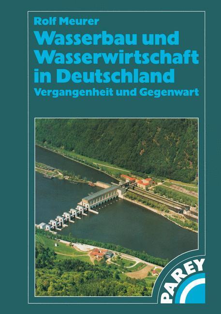 Cover: 9783322802149 | Wasserbau und Wasserwirtschaft in Deutschland | Rolf Meurer | Buch