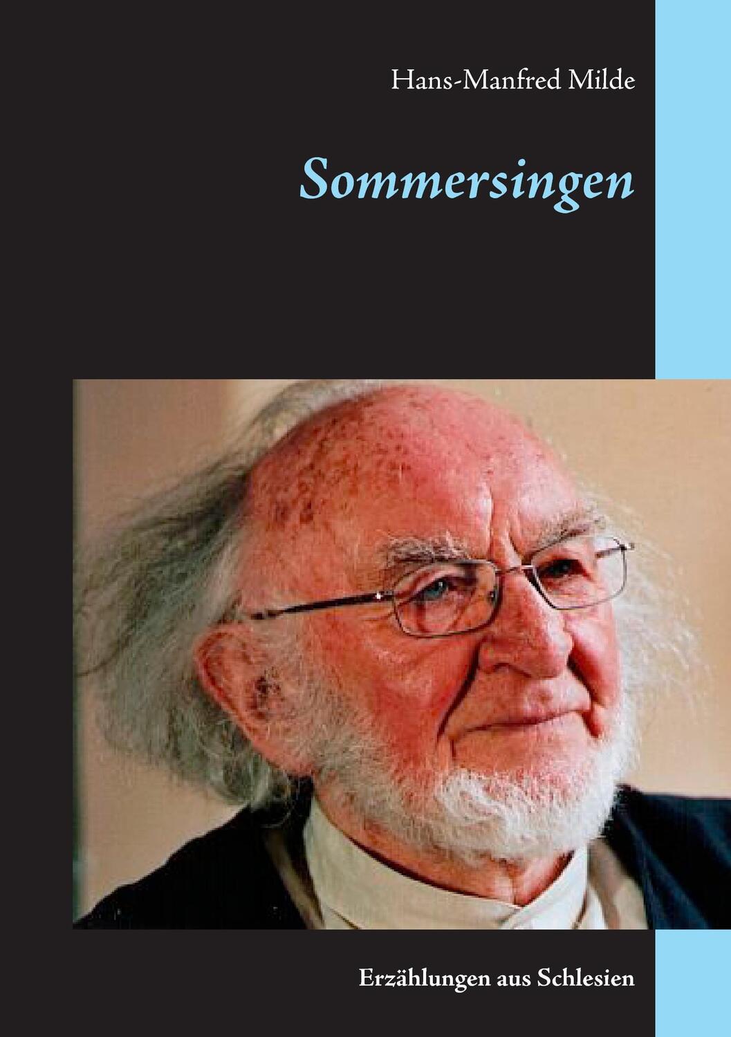 Cover: 9783741294297 | Sommersingen | Erzählungen aus Schlesien | Hans-Manfred Milde | Buch
