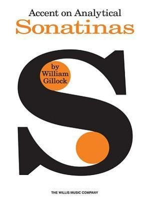 Cover: 9781458421944 | Accent on Analytical Sonatinas | William Gillock | Taschenbuch | Buch