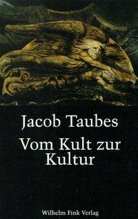 Cover: 9783770530274 | Vom Kult zur Kultur | Jacob Taubes | Taschenbuch | 384 S. | Deutsch