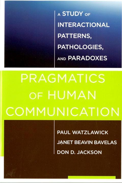 Cover: 9780393710595 | Pragmatics of Human Communication: A Study of Interactional...