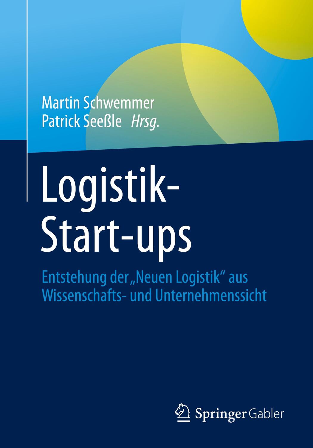 Cover: 9783658350291 | Logistik-Start-ups | Patrick Seeßle (u. a.) | Taschenbuch | Paperback
