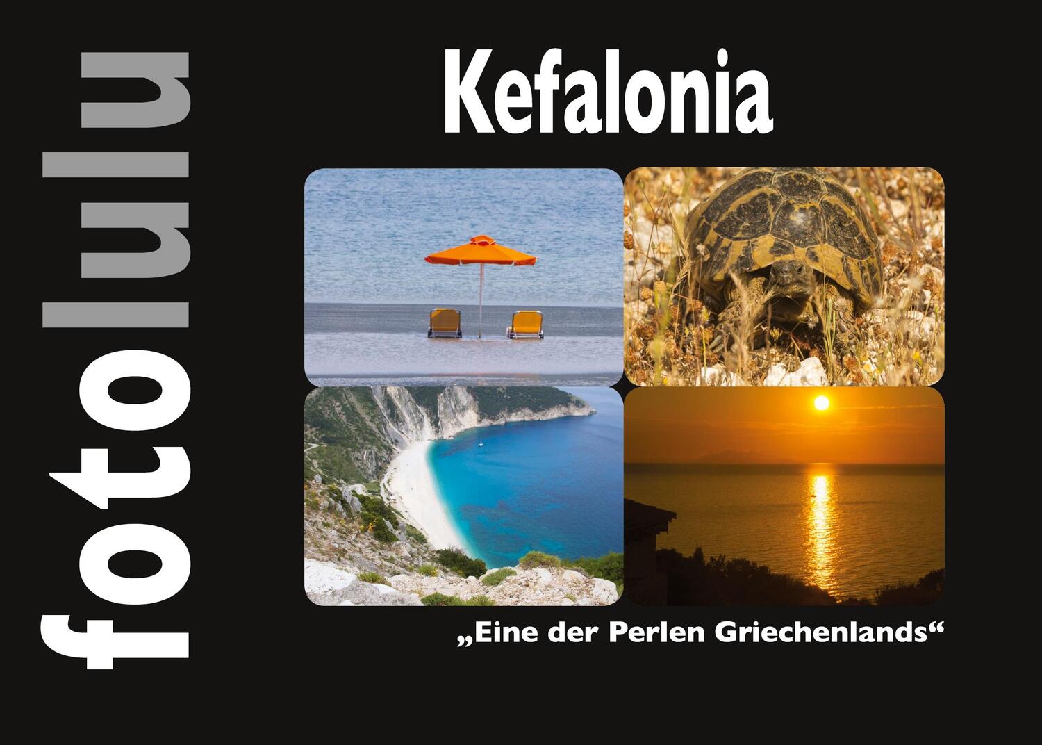 Cover: 9783757816544 | Kefalonia | Eine der Perlen Griechenlands | Sr. Fotolulu | Buch | 2023