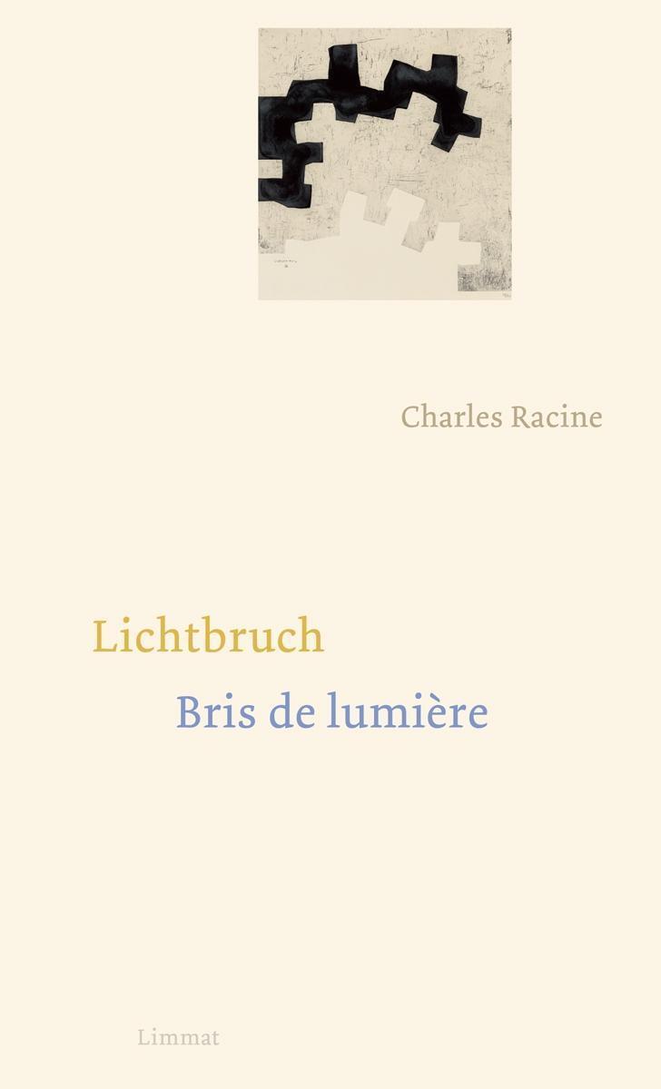 Cover: 9783857918827 | Lichtbruch / Bris de lumière | Charles Racine | Buch | 200 S. | 2019