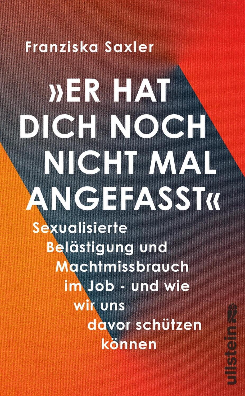 Cover: 9783550202780 | 'Er hat dich noch nicht mal angefasst' | Franziska Saxler | Buch