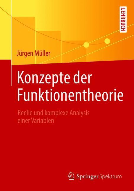 Cover: 9783662562598 | Konzepte der Funktionentheorie | Jürgen Müller | Taschenbuch | Deutsch