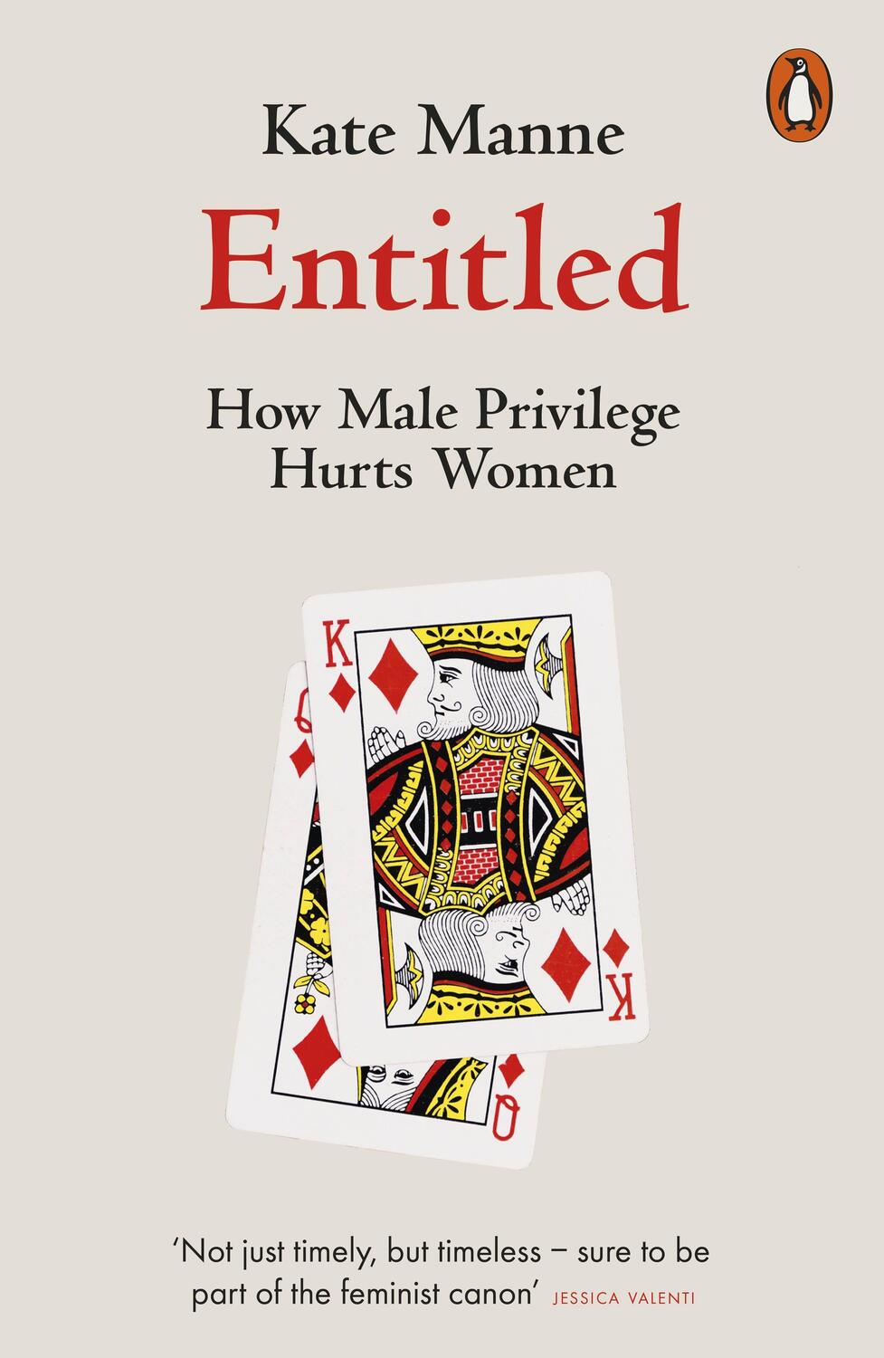 Cover: 9780141990743 | Entitled | How Male Privilege Hurts Women | Kate Manne | Taschenbuch