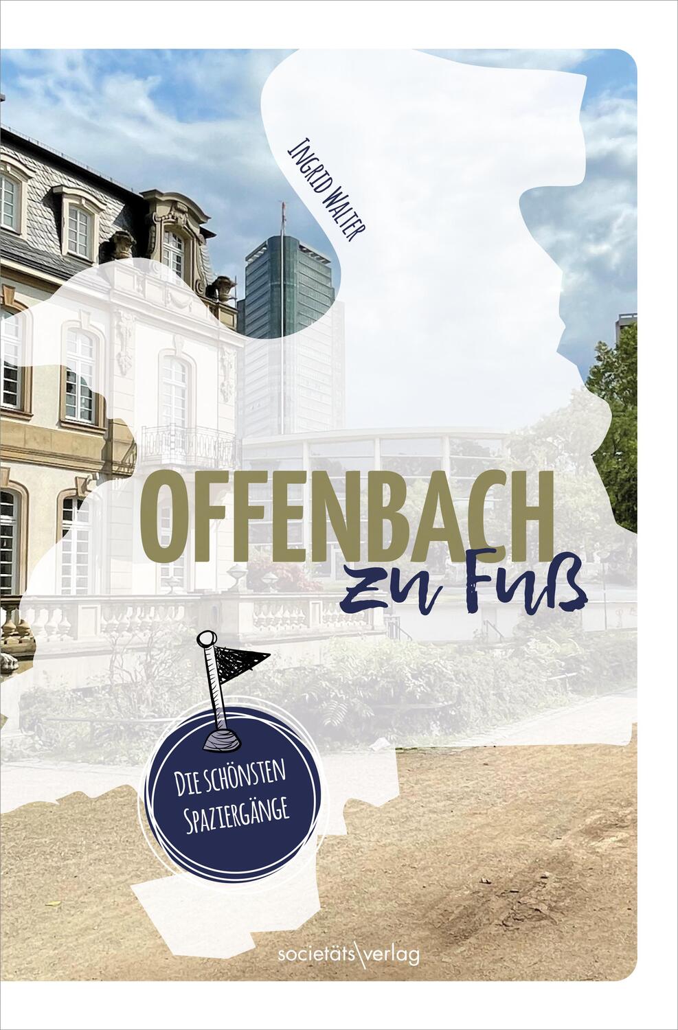 Cover: 9783955424879 | Offenbach zu Fuß | Die schönsten Spaziergänge | Ingrid Walter | Buch