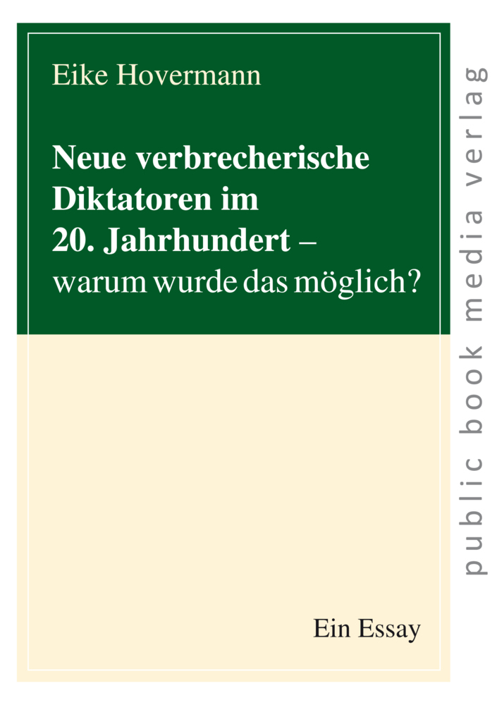 Cover: 9783837227314 | Neue verbrecherische Diktatoren im 20. Jahrhundert | Eike Hovermann