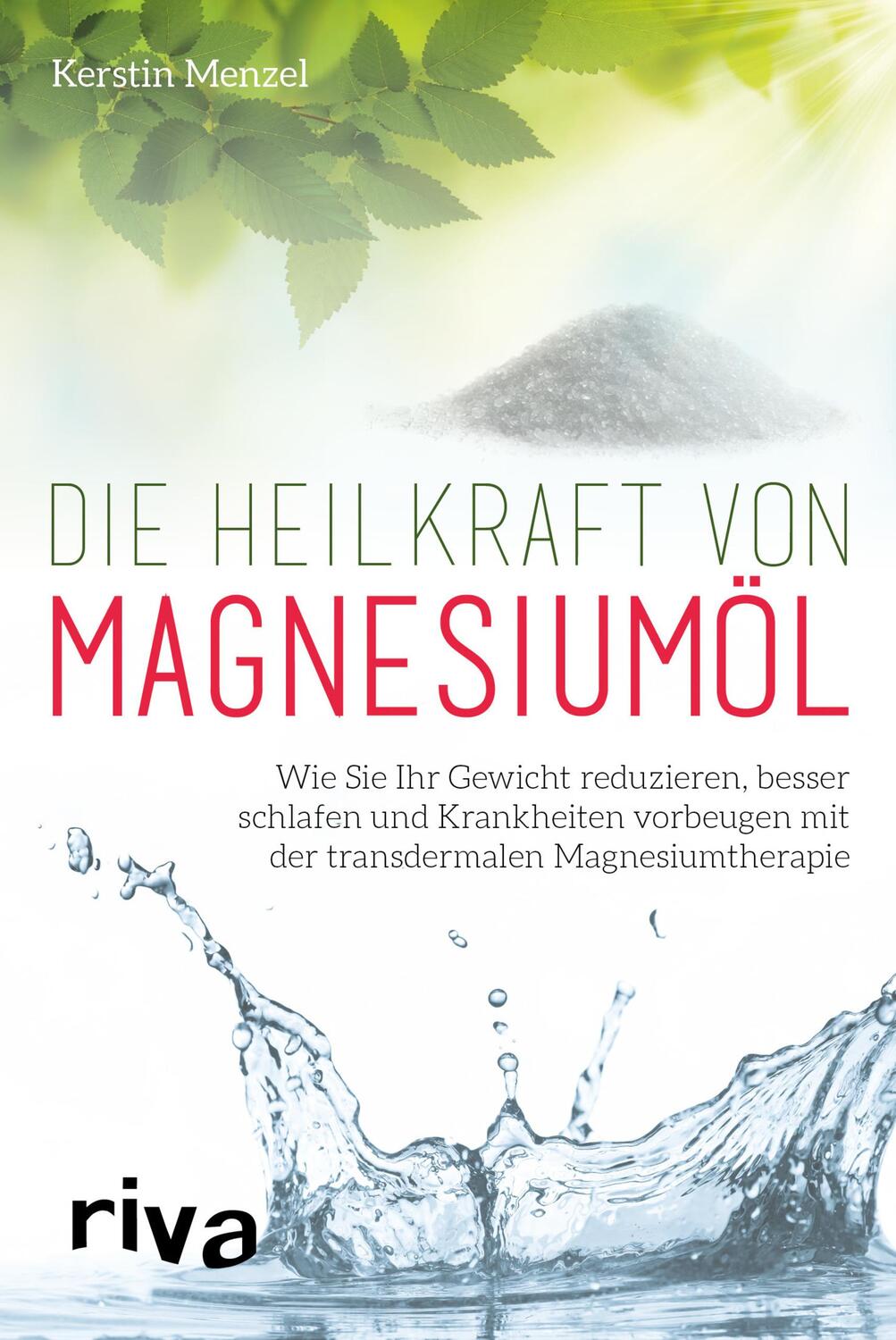 Cover: 9783868839784 | Die Heilkraft von Magnesiumöl | Kerstin Menzel | Taschenbuch | Deutsch