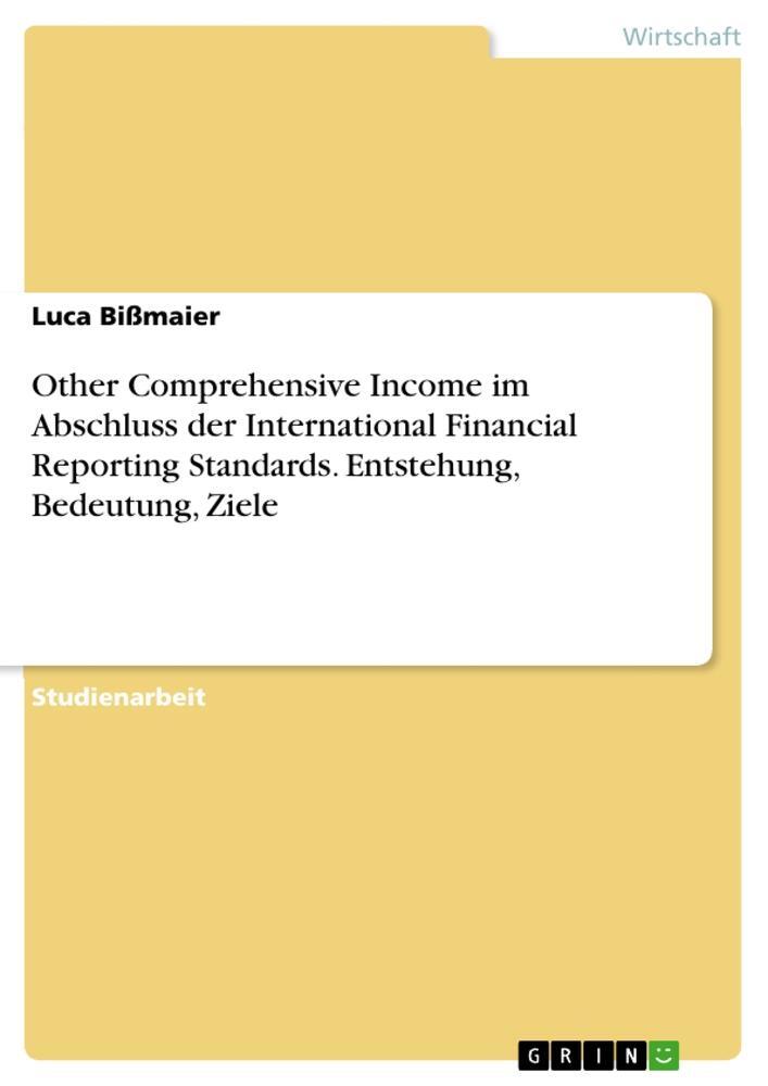 Cover: 9783668411913 | Other Comprehensive Income im Abschluss der International Financial...