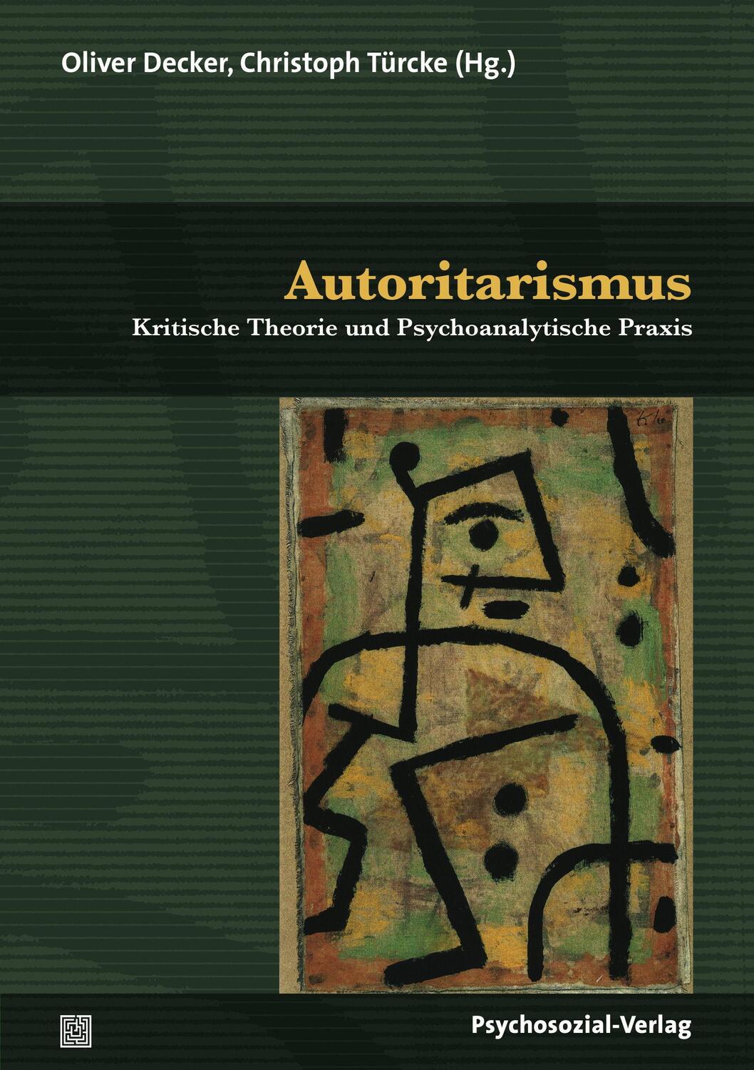 Cover: 9783837928709 | Autoritarismus | Kritische Theorie und Psychoanalytische Praxis | Buch
