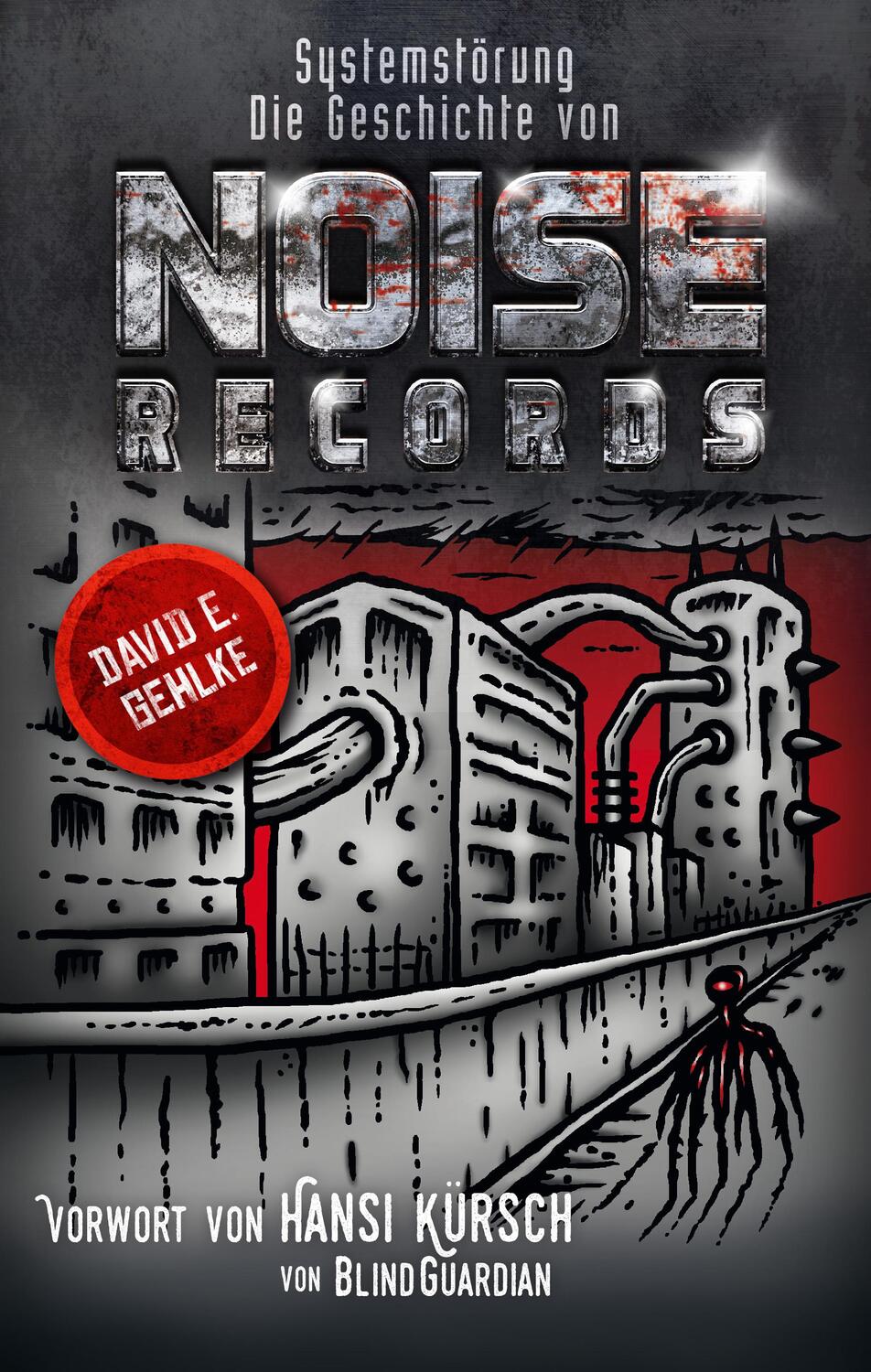 Cover: 9783940822109 | Systemstörung | Die Geschichte von Noise Records | David E. Gehlke