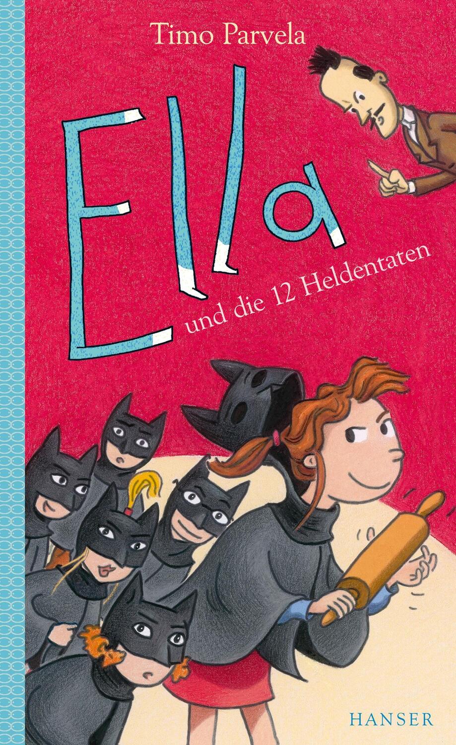 Cover: 9783446250857 | Ella und die zwölf Heldentaten. Bd. 12 | Timo Parvela | Buch | Ella