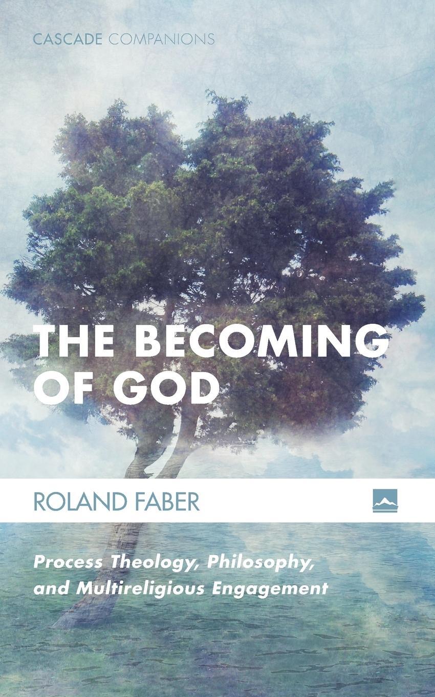 Cover: 9781606088852 | The Becoming of God | Roland Faber | Taschenbuch | Cascade Companions