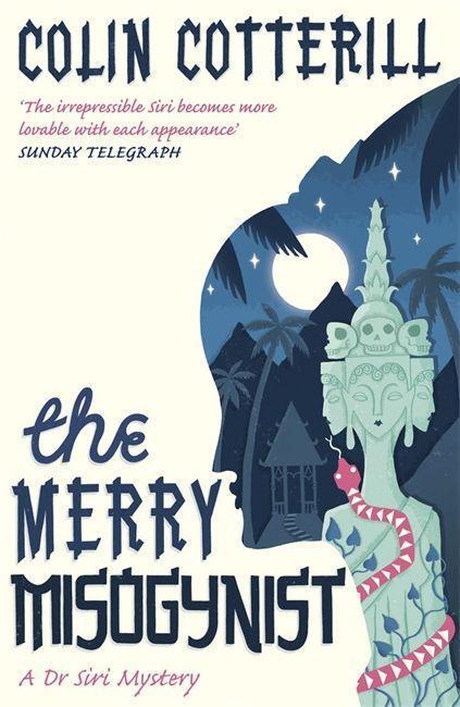 Cover: 9781849161961 | The Merry Misogynist | Colin Cotterill | Taschenbuch | Englisch | 2010