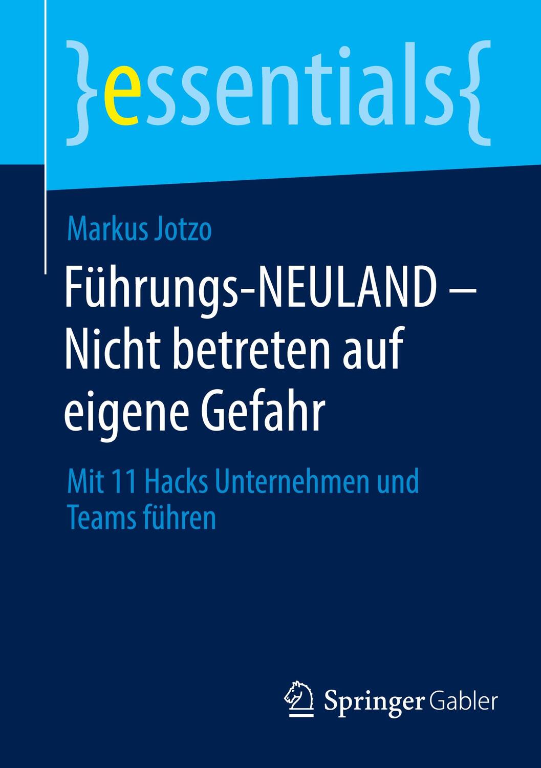 Cover: 9783658410964 | Führungs-NEULAND - Nicht betreten auf eigene Gefahr | Markus Jotzo