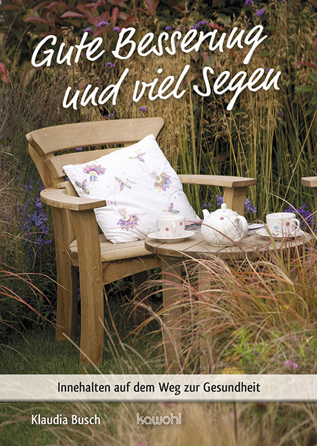 Cover: 9783863384470 | Gute Besserung und viel Segen | Klaudia Busch | Broschüre | 16 S.