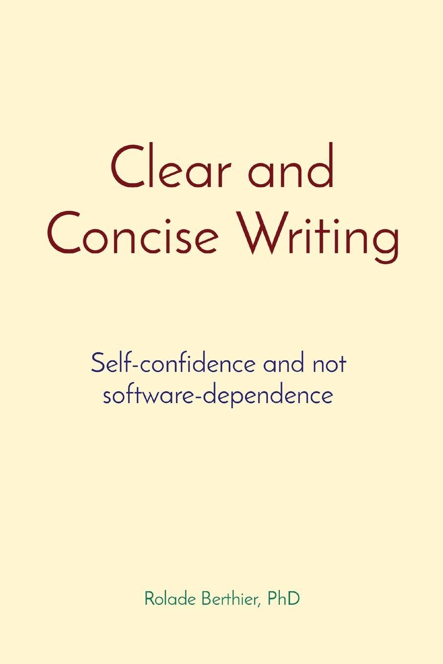 Cover: 9782958659707 | Clear and Concise Writing | Rolade Berthier | Taschenbuch | Paperback