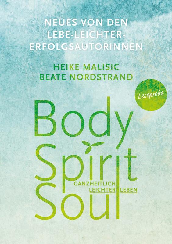 Bild: 9783775156981 | Body, Spirit, Soul | Ganzheitlich leichter leben | Malisic (u. a.)