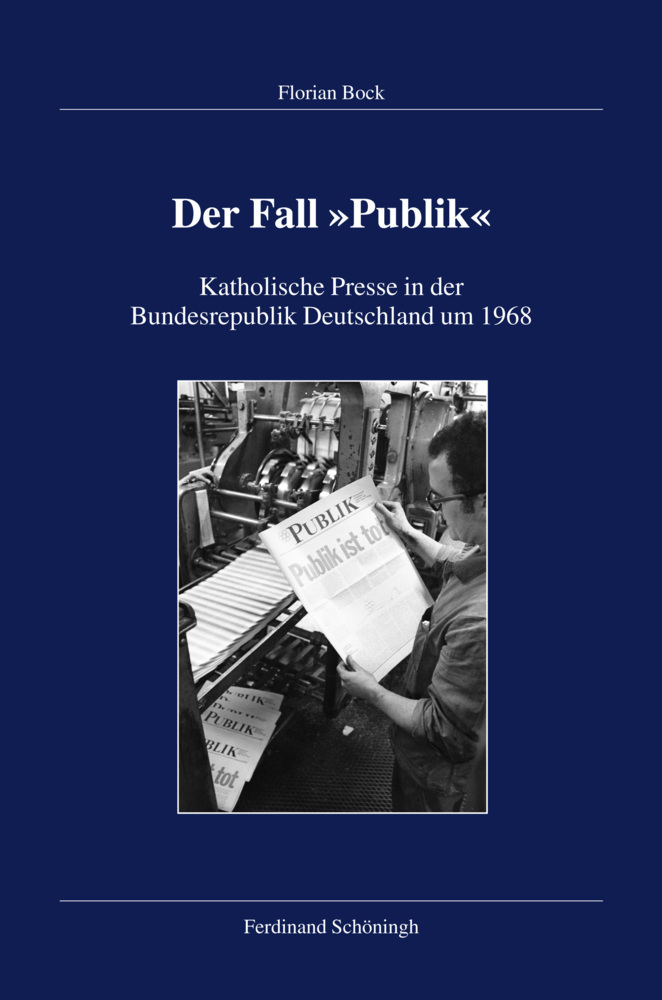 Cover: 9783506766427 | Der Fall "Publik" | Florian Bock | Buch | 553 S. | Deutsch | 2015