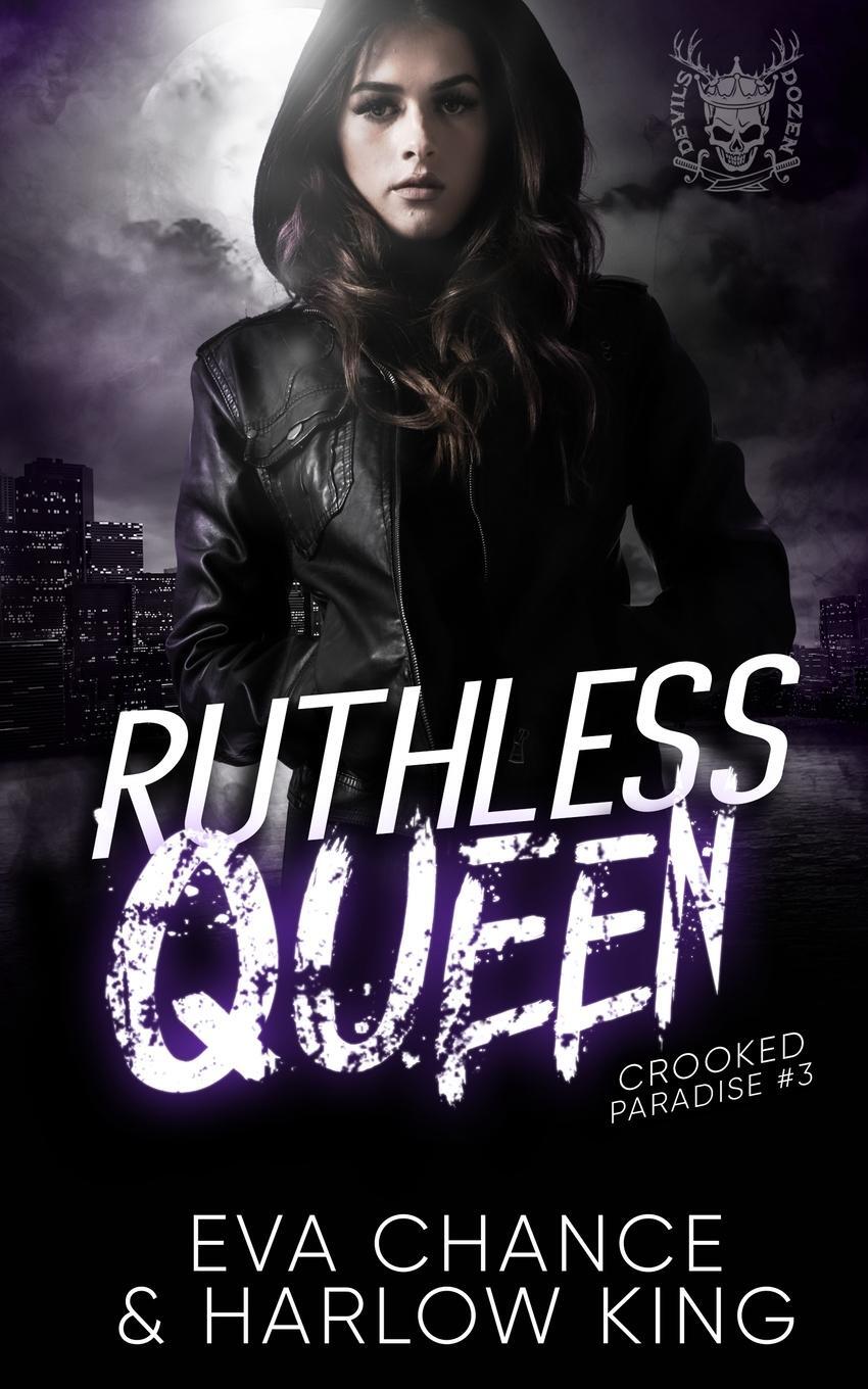 Cover: 9781990338168 | Ruthless Queen | Eva Chance (u. a.) | Taschenbuch | Crooked Paradise