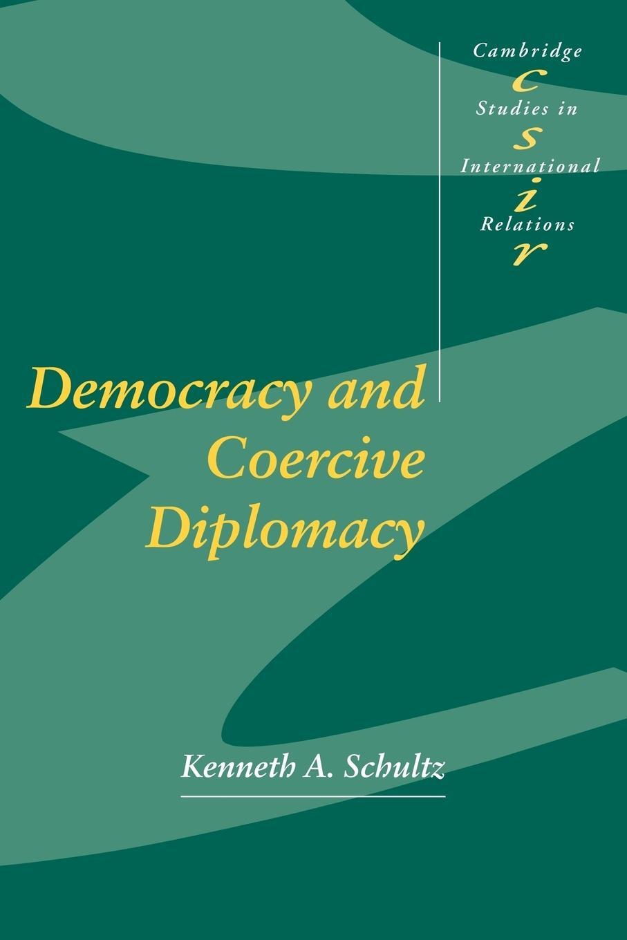 Cover: 9780521796699 | Democracy and Coercive Diplomacy | Kenneth A. Schultz | Taschenbuch