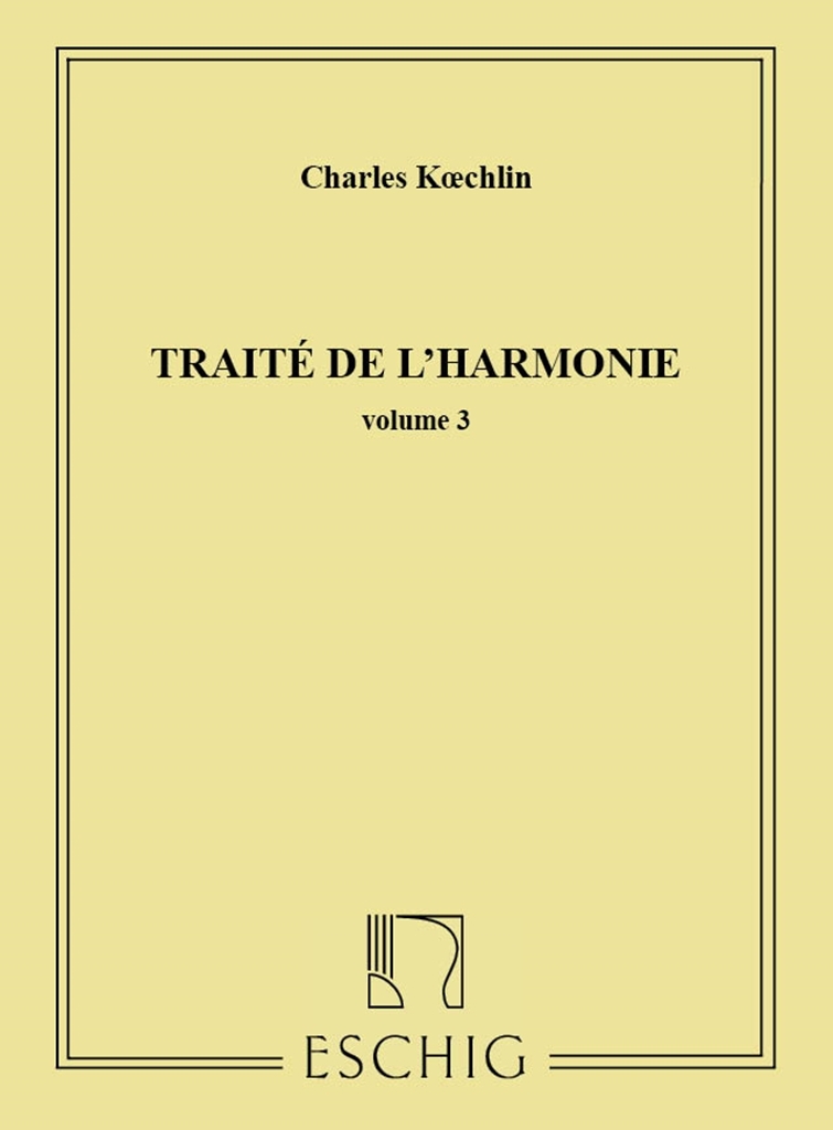 Cover: 9790045011390 | Traite De L'Harmonie - Volume 3 | Charles Koechlin | Buch | Max Eschig