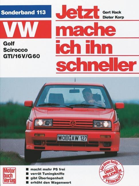 Cover: 9783613010338 | VW Golf II / Scirocco GTI | Dieter Korp | Taschenbuch | 272 S. | 1986