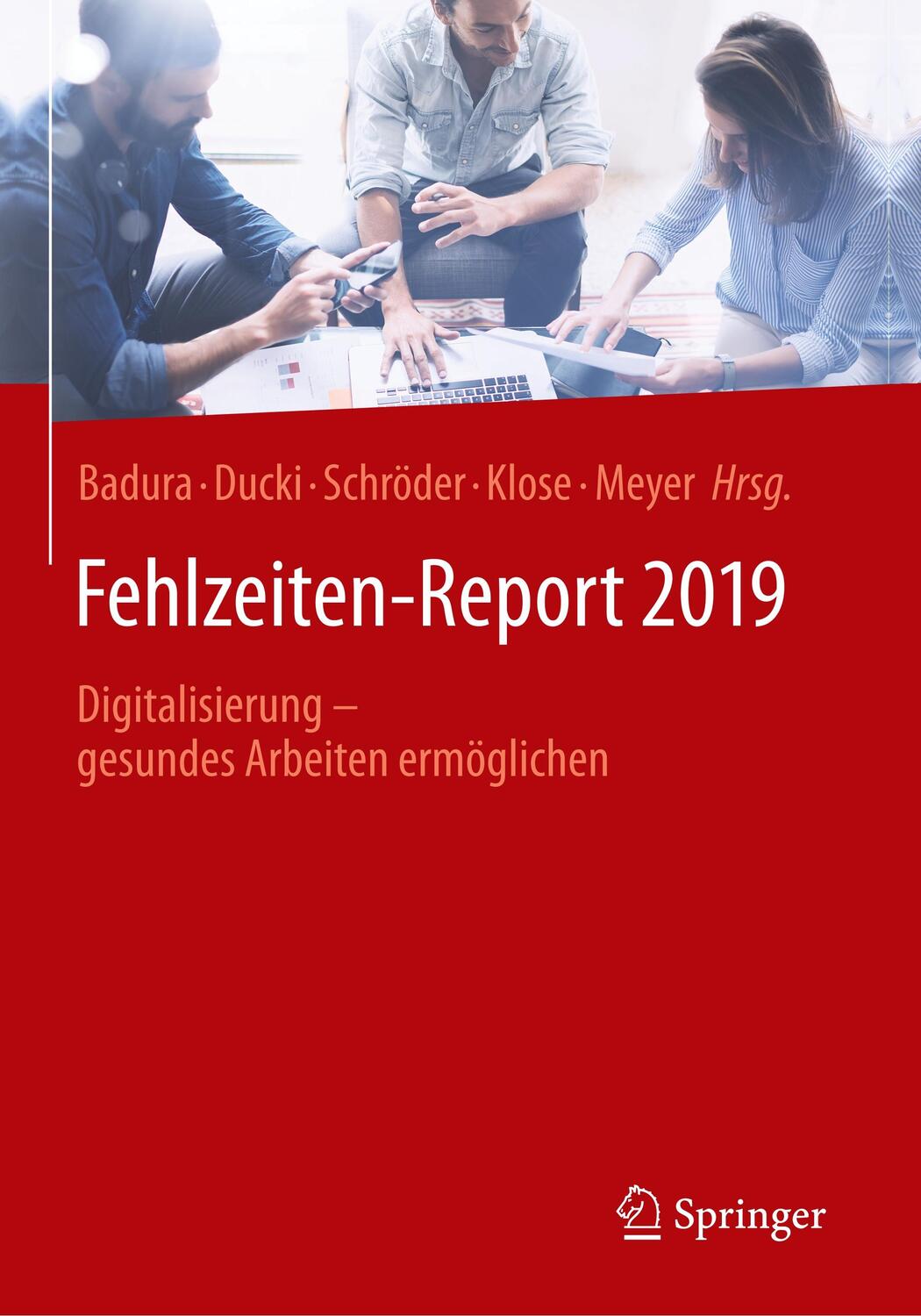 Cover: 9783662590430 | Fehlzeiten-Report 2019 | Taschenbuch | XX | Deutsch | 2019