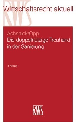Cover: 9783814513621 | Die doppelnützige Treuhand in der Sanierung | Jan Achsnick (u. a.)