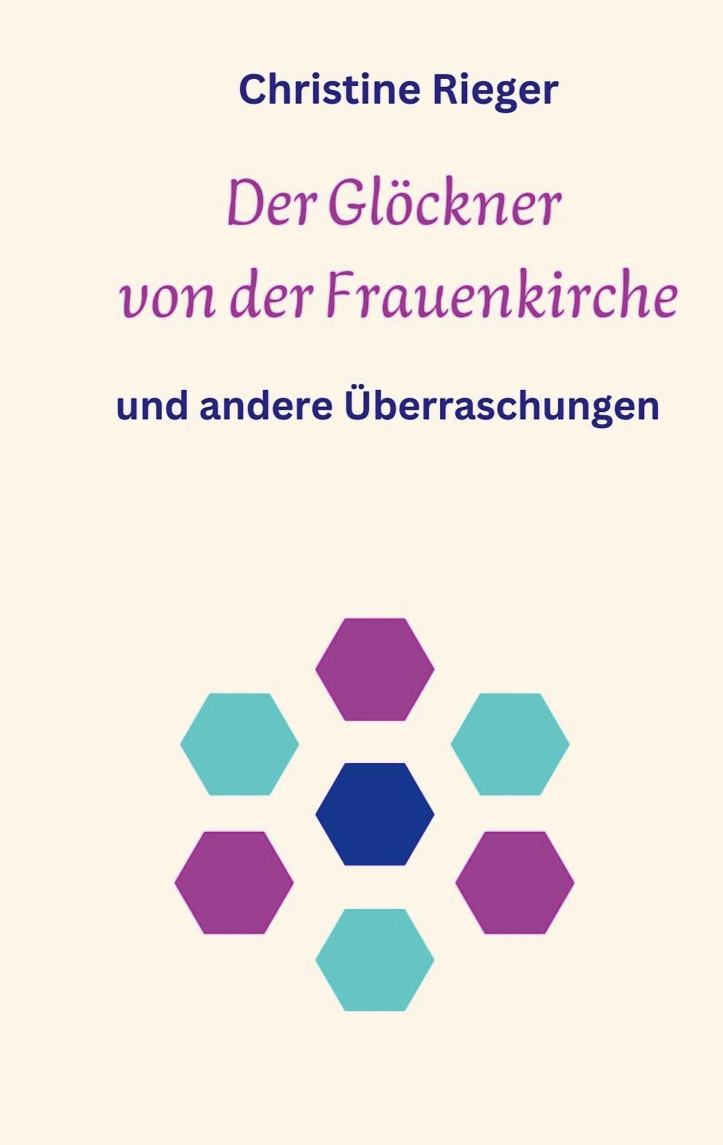 Cover: 9783769301670 | Der Glöckner von der Frauenkirche | und andere Überraschungen | Rieger