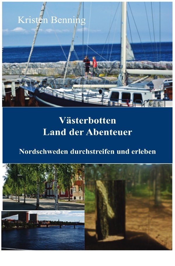 Cover: 9783748568834 | Västerbotten Land der Abenteuer | Kristen Benning | Taschenbuch | 2019