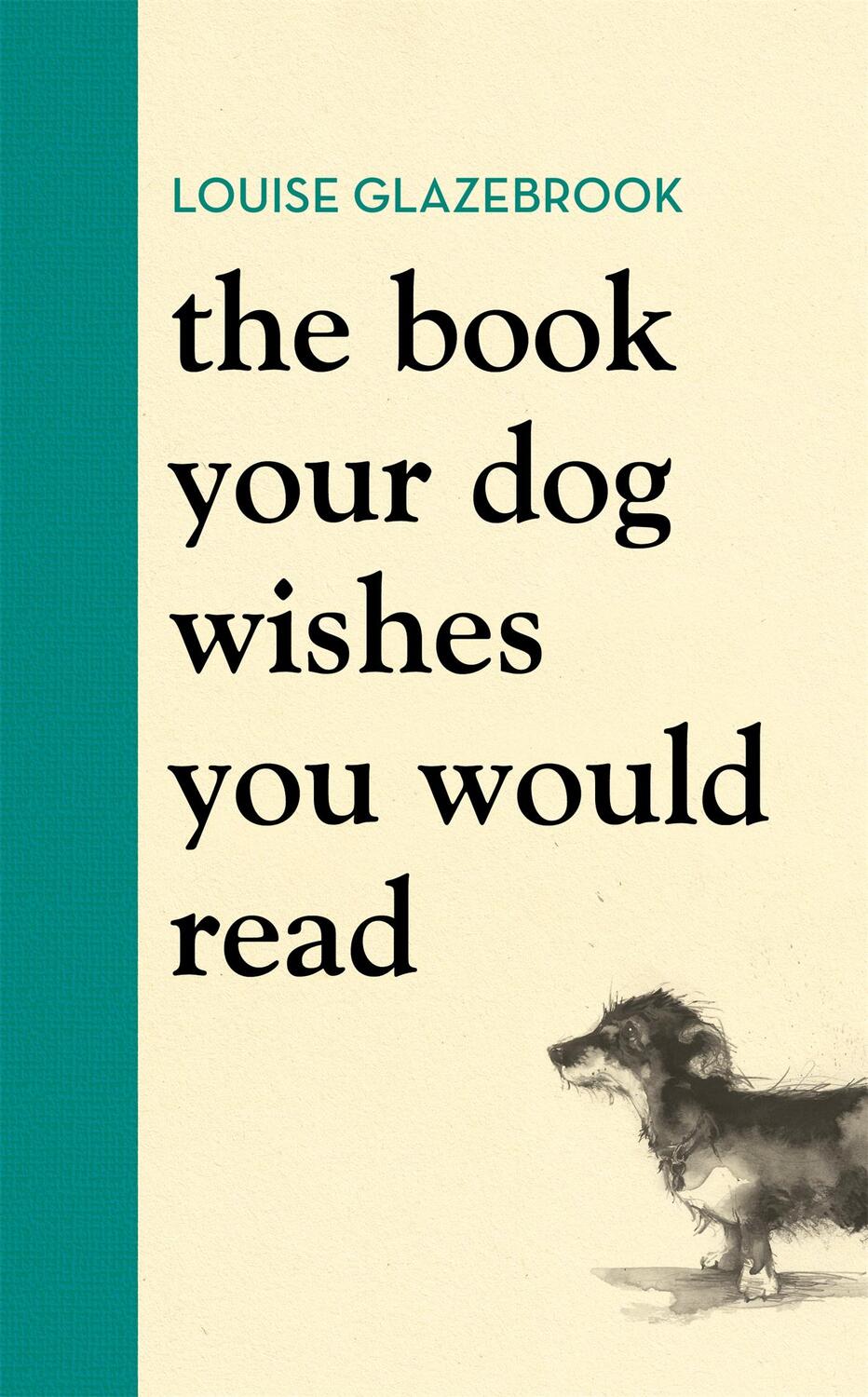 Cover: 9781398704060 | The Book Your Dog Wishes You Would Read | Louise Glazebrook | Buch