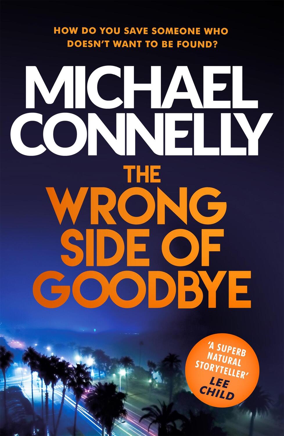 Cover: 9781409147510 | The Wrong Side of Goodbye | Michael Connelly | Taschenbuch | 436 S.