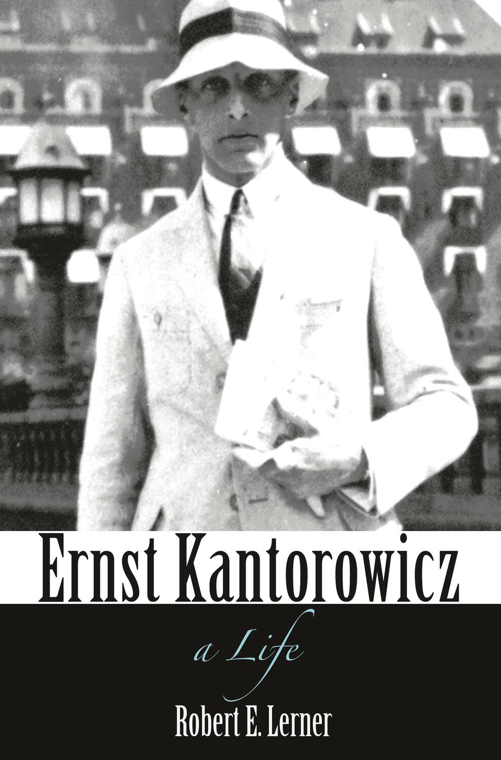 Cover: 9780691183022 | Ernst Kantorowicz | A Life | Robert Lerner | Taschenbuch | 2018