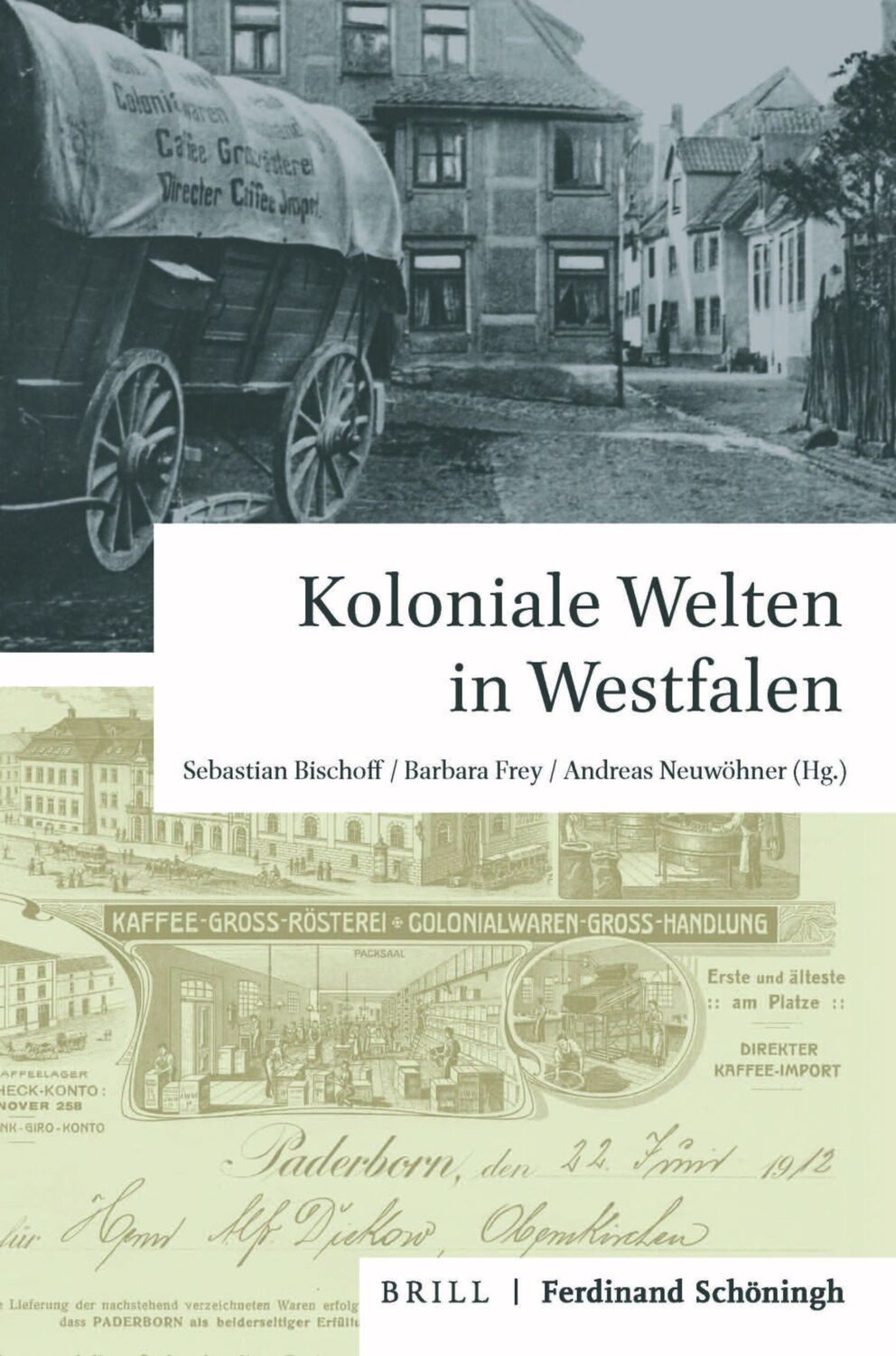 Cover: 9783506760470 | Koloniale Welten in Westfalen | Sebastian Bischoff | Buch | XXII