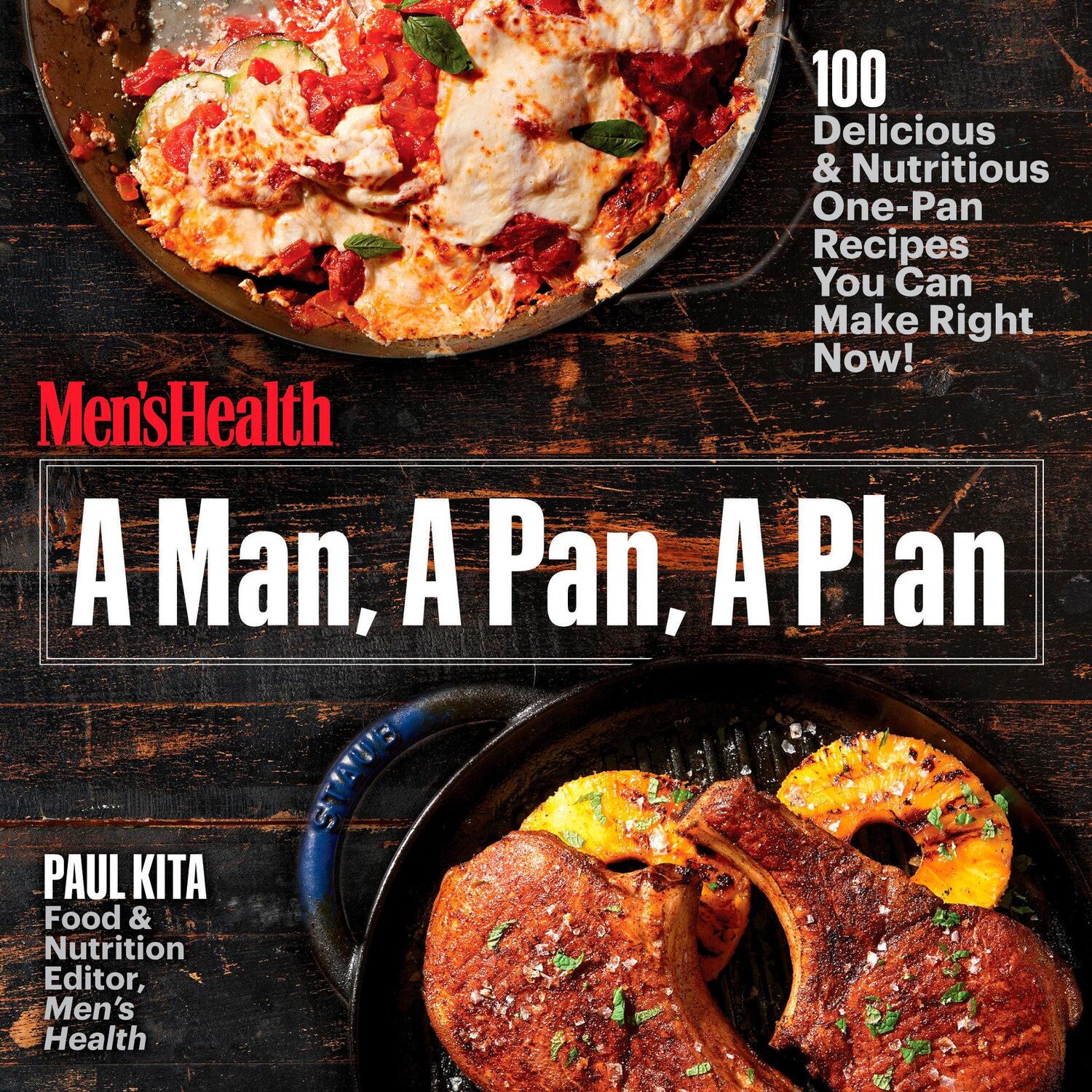 Cover: 9781635650044 | A Man, a Pan, a Plan: 100 Delicious & Nutritious One-Pan Recipes...