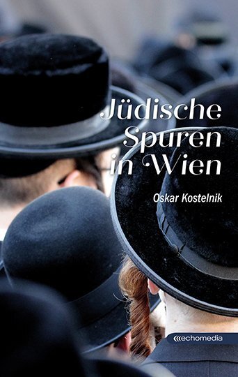 Cover: 9783903113541 | Jüdische Spuren in Wien | Oskar Kostelnik | Taschenbuch | 2018