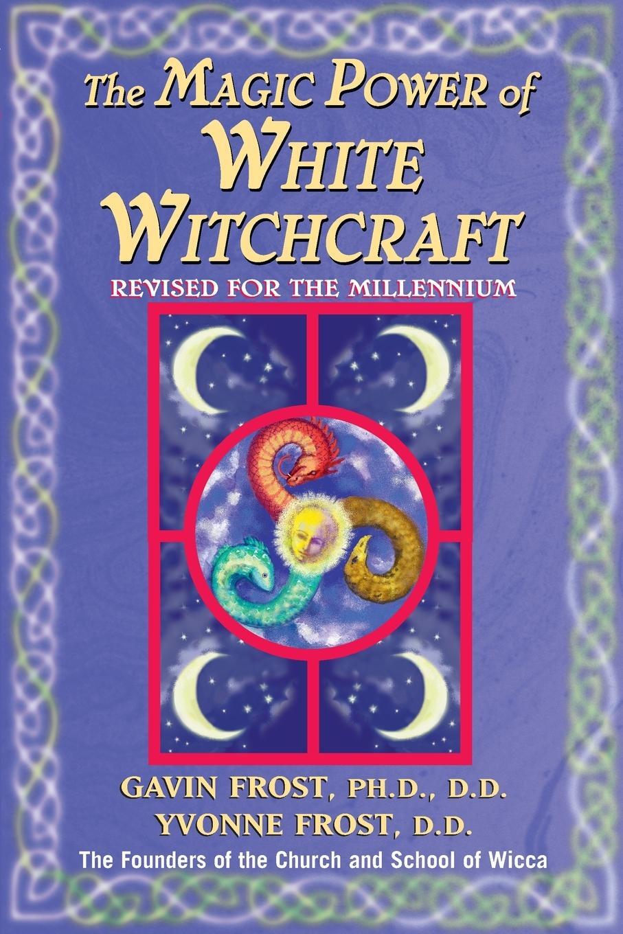 Cover: 9780735200937 | Magic Power of White Witchcraft | Revised for the New Millennium