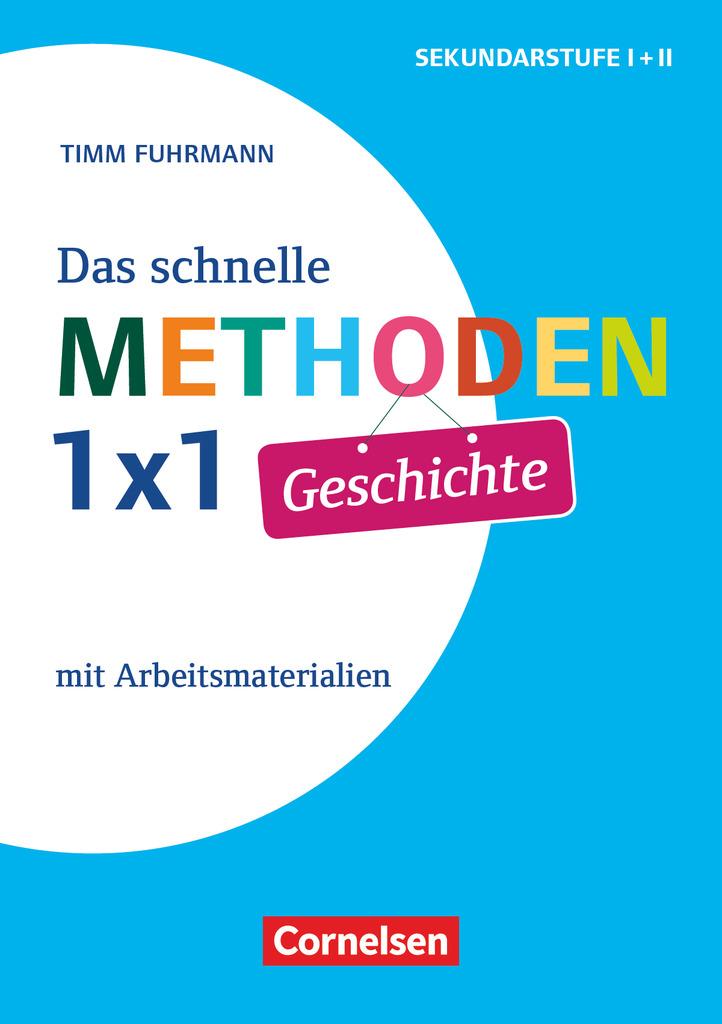 Cover: 9783589161034 | Das schnelle Methoden-1x1 Geschichte | Mit Arbeitsmaterialien | Buch