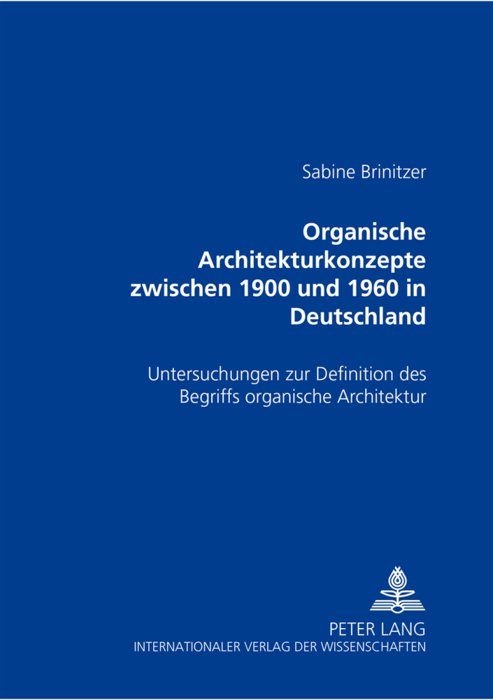 Cover: 9783631536971 | Organische Architekturkonzepte zwischen 1900 und 1960 in Deutschland