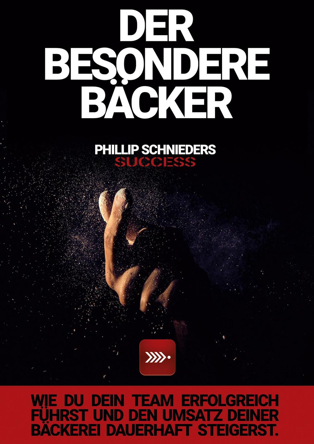 Cover: 9783347277847 | DER BESONDERE BÄCKER | Phillip Schnieders | Taschenbuch | Paperback
