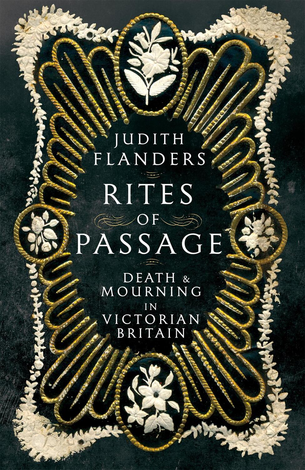 Cover: 9781509816972 | Rites of Passage | Death and Mourning in Victorian Britain | Flanders