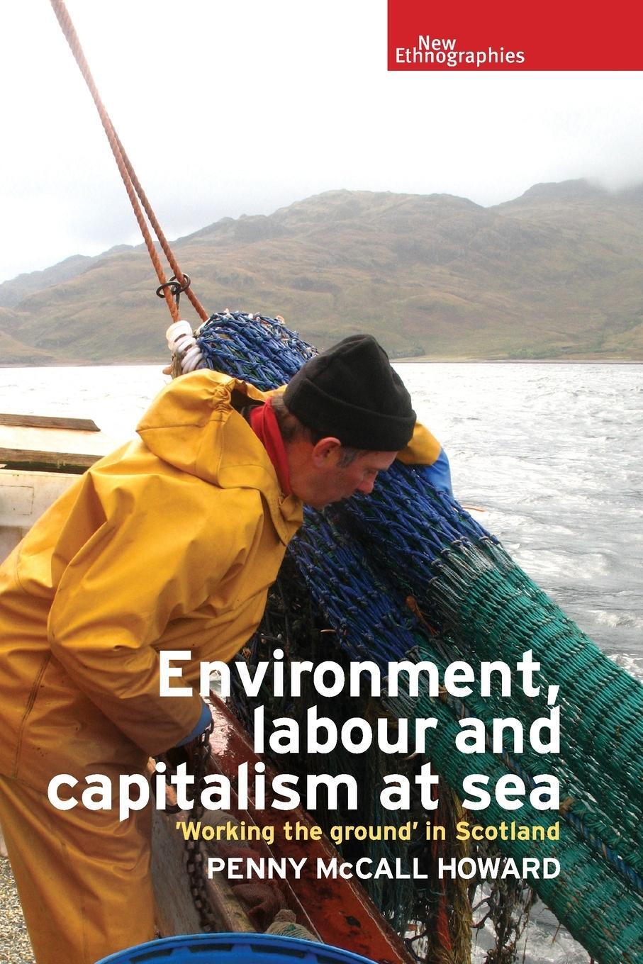Cover: 9781526143693 | Environment, labour and capitalism at sea | Penny Mccall Howard | Buch