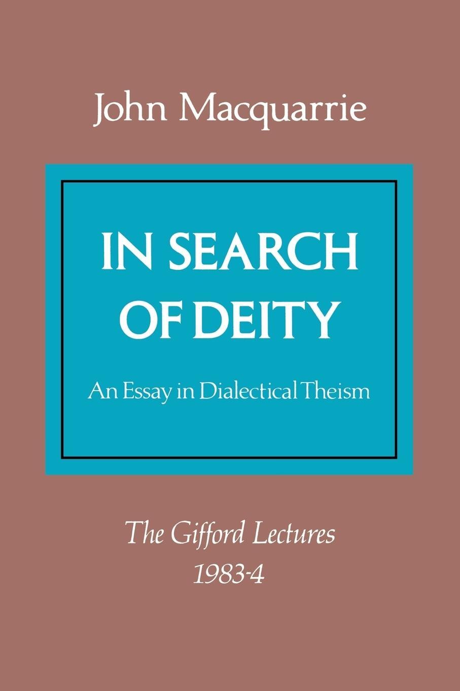 Cover: 9780334006664 | In Search of Deity | An Essay in Dialectical Theism | John Macquarrie