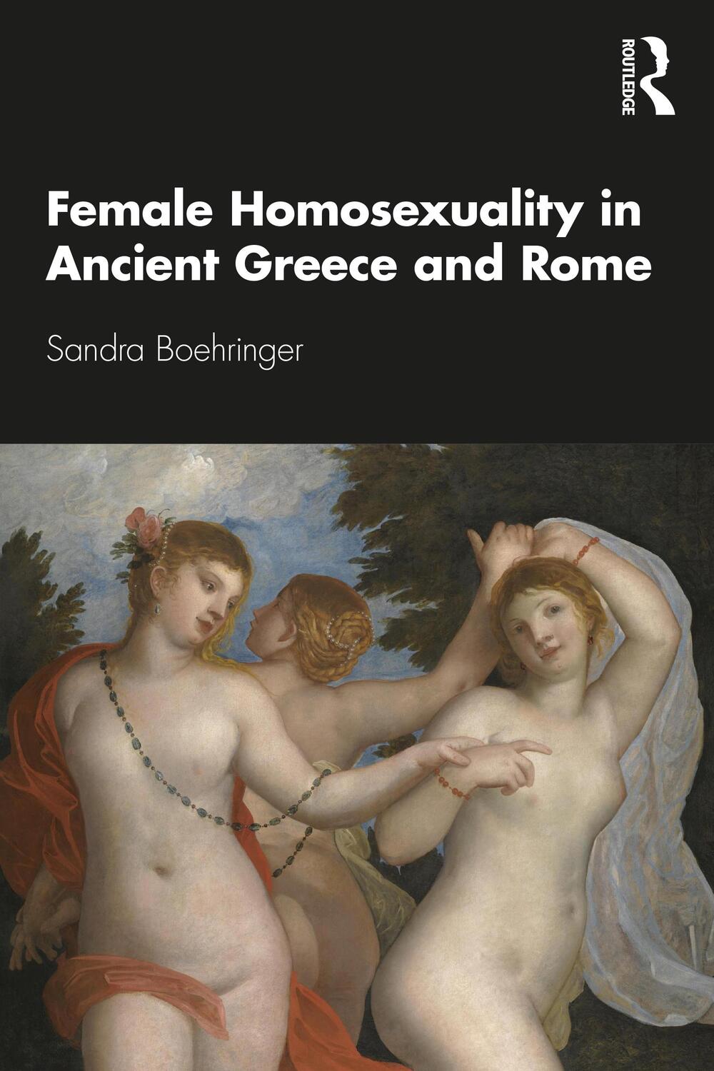 Cover: 9780367744762 | Female Homosexuality in Ancient Greece and Rome | Sandra Boehringer