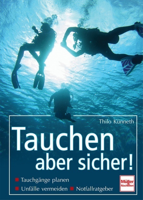 Cover: 9783275016792 | Tauchen - aber sicher! | Thilo Künneth | Buch | 2009